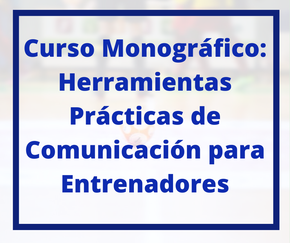 Curso Monográfico VaMar Formación "Herramientas Prácticas de Comunicación para Entrenadores"