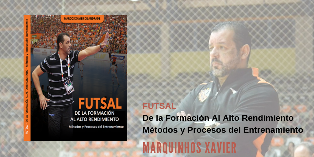 Futsal | De la formación al alto rendimiento métodos y procesos del entrenamiento