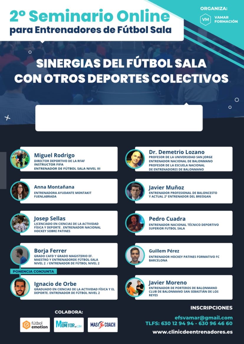 2º Seminario
Online para Entrenadores de Fútbol Sala: “Sinergias del Fútbol Sala con Otros
Deportes Colectivos” Versión Online. Edición 2020