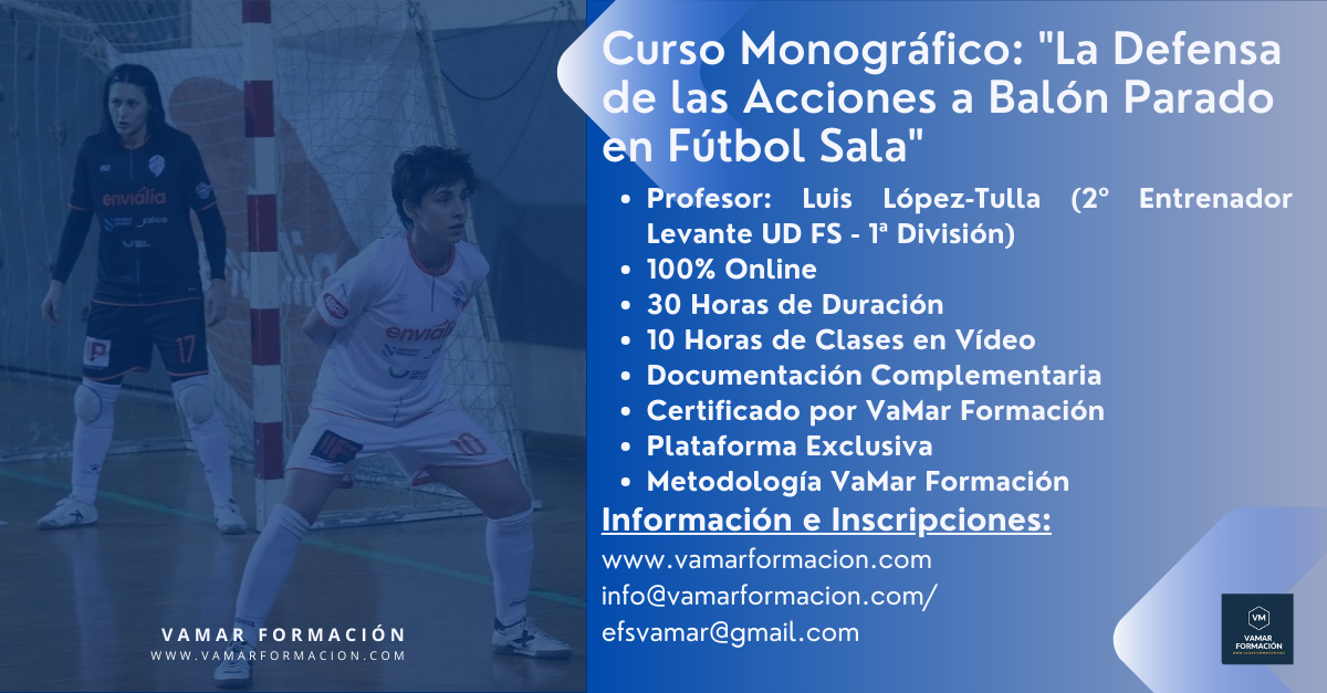 Nuevo Curso Monográfico sobre Defensa de Acciones a Balón Parado de Fútbol Sala